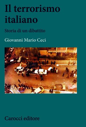9788843071340 - Il terrorismo italiano. Storia di un dibattito