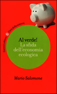 9788843072910 - Al verde! La sfida dell'economia ecologica
