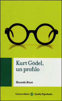 9788843075133 - Kurt Gödel, un profilo
