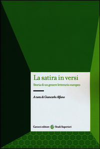 9788843075249 - La satira in versi. Storia di un genere letterario europeo