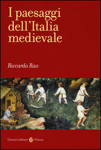 9788843077755 - I paesaggi dell'Italia medievale