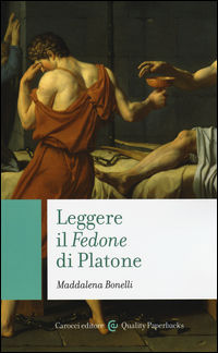 9788843077793 - Leggere il «Fedone» di Platone