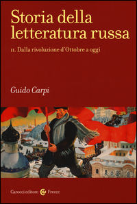 9788843082636 - Storia della letteratura russa. Vol. 2: Dalla rivoluzione d'Ottobre a oggi