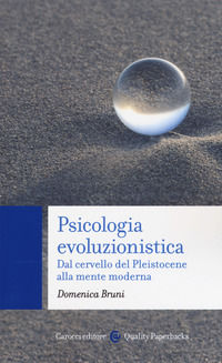 9788843088751 - Psicologia evoluzionistica. Dal cervello del Pleistocene alla mente moderna