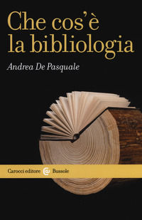 9788843090884 - Che cos'è la bibliologia