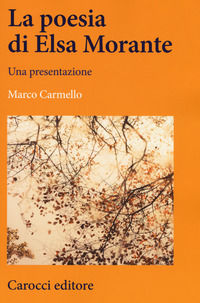 9788843092888 - La poesia di Elsa Morante. Una presentazione
