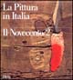 9788843539826 - La pittura in Italia. Il Novecento (1945-1990). Ediz. illustrata