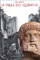 9788843575923 - Via Appia. La villa dei Quintili. Ediz. illustrata