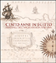 9788843578351 - Cento anni in Egitto. Percorsi dell'archeologia italiana. Ediz. illustrata