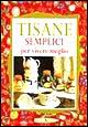 9788844021368 - Tisane semplici per vivere meglio