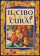 9788844021412 - Il cibo cura!