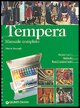 9788844031282 - Tempera. Manuale completo. Materiali metodi realizzazioni. Ediz. illustrata