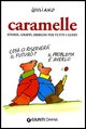 9788844033057 - Caramelle. Storie, graffi, disegni per tutti i gusti
