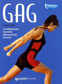 9788844039783 - Gag. Riscaldmento, tecniche, allenamento, esercizi