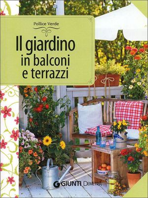 9788844042950 - Il giardino in balconi e terrazzi