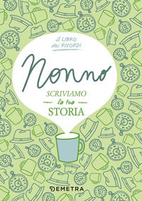 9788844048945 - Nonno, scriviamo la tua storia