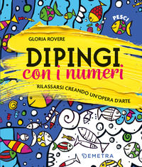 9788844078638 - Dipingi con i numeri. Con 3 pennelli. Con tela disegnata e numerata. Con 20 vasetti di vernice acrilica