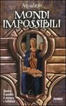 9788845109058 - Mondi impossibili