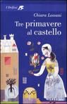9788845116568 - Tre primavere al castello