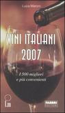 9788845138249 - Vini italiani 2007. I 500 migliori e i più convenienti