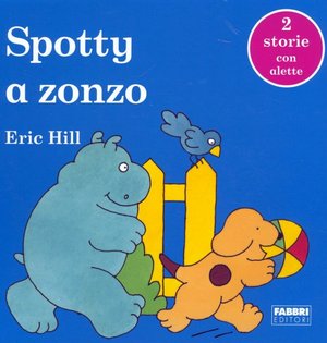 9788845149566 - Spotty va a zonzo. Ediz. illustrata