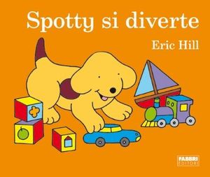 9788845160097 - Spotty si diverte. Ediz. illustrata