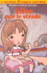 9788845178245 - Alice per le strade