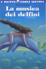9788845180194 - La musica dei delfini