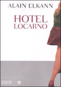 9788845201103 - Hotel Locarno