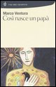 9788845233548 - Così nasce un papà