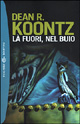 9788845247910 - Là fuori, nel buio