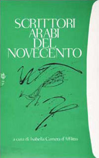 9788845251610 - Scrittori arabi del Novecento