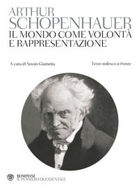 9788845257100 - Il mondo come volontà e rappresentazione. Testo tedesco a fronte