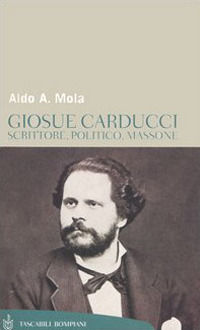 9788845257476 - Giosue Carducci. Scrittore, politico, massone