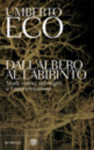 9788845259029 - Dall'albero al labirinto. Studi storici sul segno e l'interpretazione