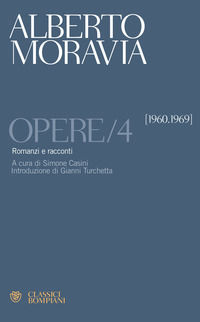 9788845259708 - Opere. Vol. 4: Romanzi e racconti 1960-1969