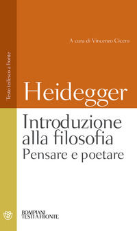 9788845263828 - Introduzione alla filosofia. Pensare e poetare. Testo tedesco a fronte
