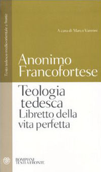 9788845263927 - Teologia tedesca. Libretto della vita perfetta. Testo tedesco medio-orientale a fronte