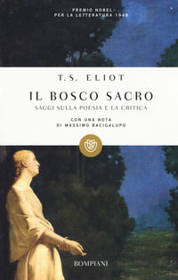 9788845264306 - Il bosco sacro. Saggi sulla poesia e sulla critica