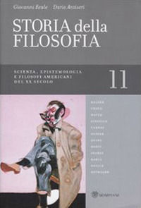 9788845264443 - Storia della filosofia dalle origini a oggi. Vol. 11: Scienza, epistemologia e filosofi americani del XX secolo
