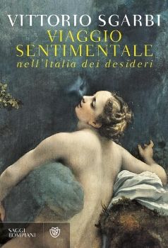 9788845265914 - Viaggio sentimentale nell'Italia dei desideri