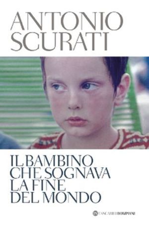 9788845265976 - Il bambino che sognava la fine del mondo