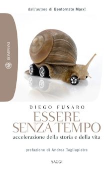 9788845266041 - Essere senza tempo. Accelerazione della storia e della vita