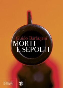9788845266249 - Morti e sepolti
