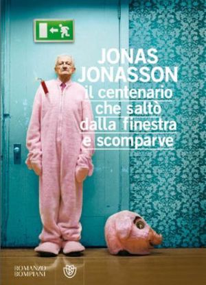 9788845266522 - Il centenario che saltò dalla finestra e scomparve