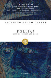 9788845266928 - Follia? Vita di Vincent van Gogh