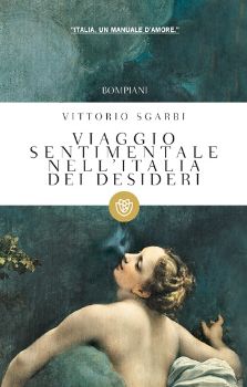 9788845268373 - Viaggio sentimentale nell'Italia dei desideri