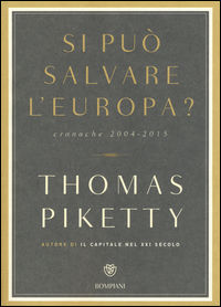9788845280122 - Si può salvare l'Europa? Cronache 2004-2015