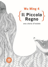 9788845281129 - Il piccolo regno. Una storia d'estate