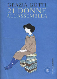 9788845283079 - Ventun donne all'assemblea